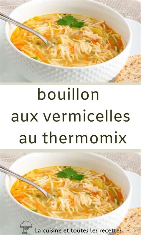 Bouillon Aux Vermicelles Au Thermomix Recette De Plat Idee Recette