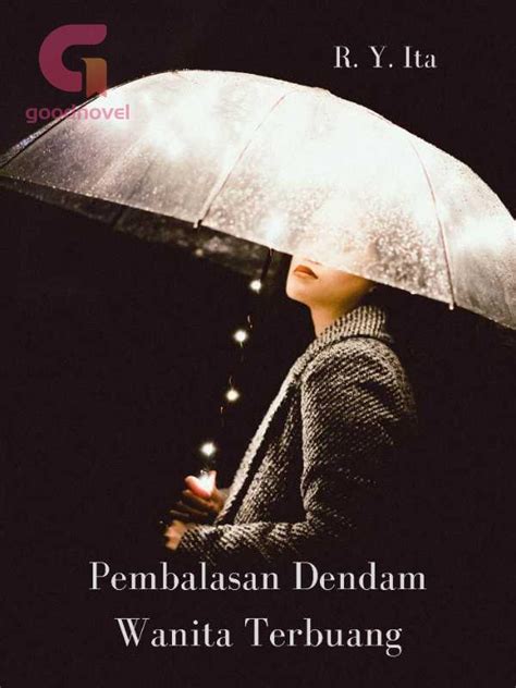 Pembalasan Dendam Wanita Terbuang Pdf And Novel Online Dari R Y Ita