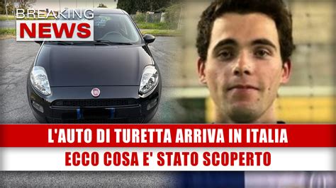 La Fiat Punto Di Turetta Arriva In Italia Verrà Esaminata Dal Ris di