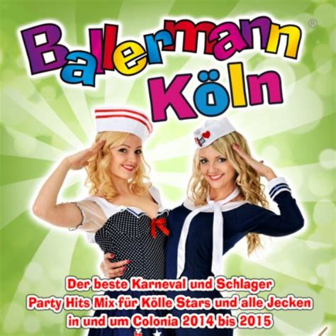 Spiele Ballermann K Ln Der Beste Karneval Und Schlager Party Hits Mix