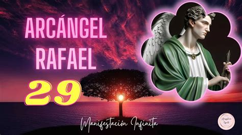 Código Sagrado 29 ARCÁNGEL RAFAEL SANACIÓN Frecuencia sanadora