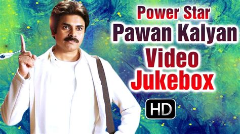 Power Star Pawan Kalyan Super Hit Full HD Video Songs Jukebox