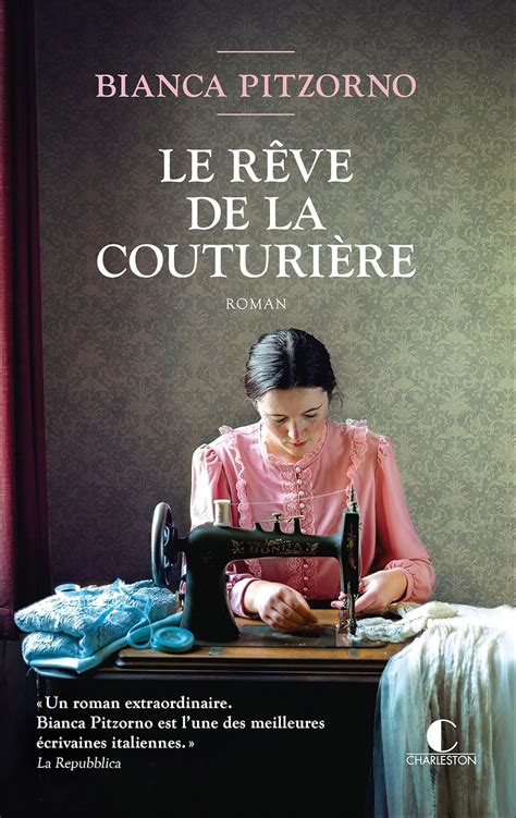 LE REVE DE LA COUTURIERE PITZORNO BIANCA Amazon Fr Livres