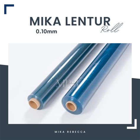 Plastik Mika Roll Bening Lentur Mm Panjang Roll Meter Untuk