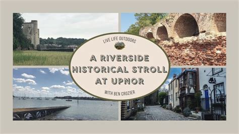 Riverside Historical Walk At Upnor Rochester Events In Kent