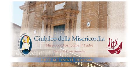 Eventi Del Giubileo Della Misericordia Diocesi Di Piazza