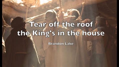 Tear Off The Roof Lyrics Brandon Lake Youtube