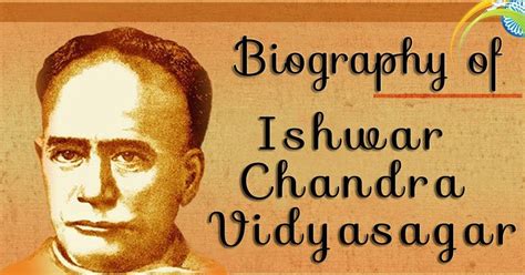 Biography Of Ishwar Chandra Vidyasagar