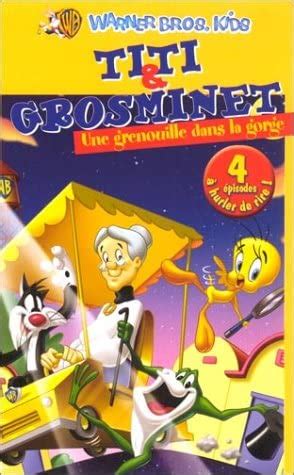 Titi Grosminet Une Grenouille Dans La Gorge Pisodes Vhs