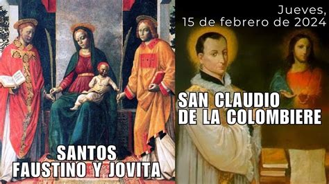 Jueves De Febrero De Hoy Rezamos Con San Faustino San Jovita