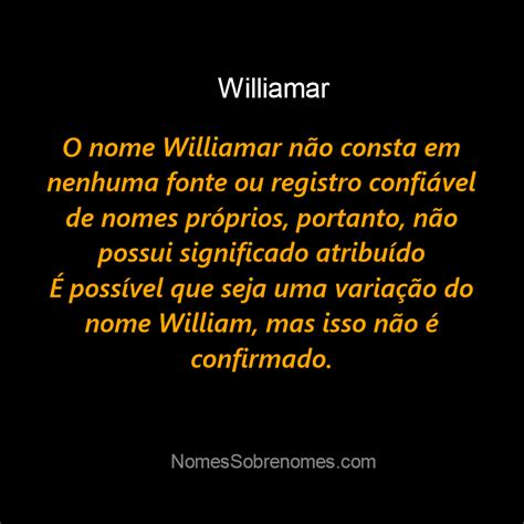 Qual O Significado Do Nome Williamar