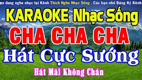 KARAOKE Liên Khúc Nhạc Sống Cha Cha Cha CỰC HAY Hòa Tấu Cha Cha Cha