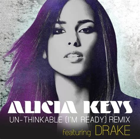 That S That Alicia Keys Unthinkable I M Ready Remix Feat Drake