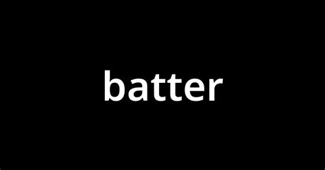 「バッター(batter)」とは？ カタカナ語の意味・発音・類語辞典