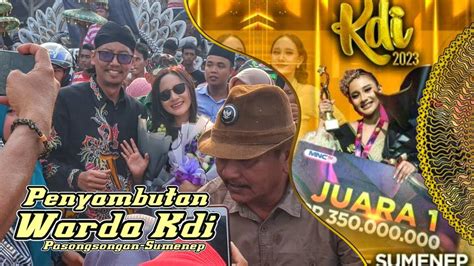 WARDA JUARA KDI DISAMBUT MERIAH DI KAMPUNG HALAMAN NYA MADURA YouTube