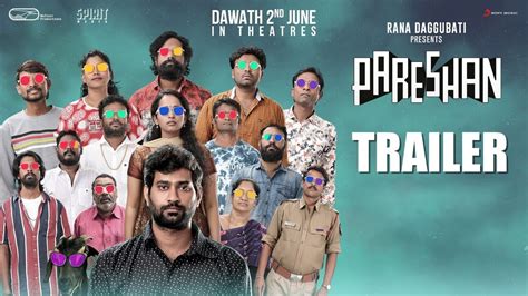 Pareshan Theatrical Trailer Rana Daggubati Thiruveer Pavani