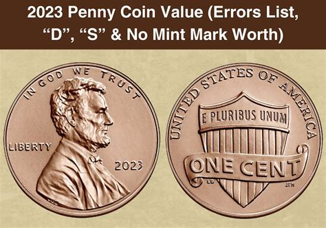 2023 Penny Coin Value Errors List D S No Mint Mark Worth