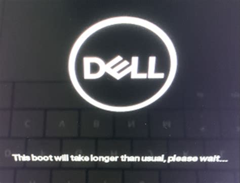 Error Message This Boot Will Take Longer Than Usual Please Wait On