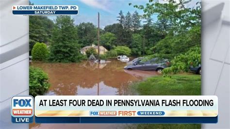 At Least 4 Dead 4 Missing After Pennsylvania Flash Flooding Latest Weather Clips Fox Weather