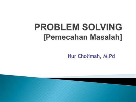 Ppt Problem Solving Pemecahan Masalah Powerpoint Presentation Free