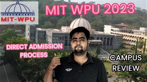 Mit Wpu Pune Campus Review Admission Process Direct Placment Fee