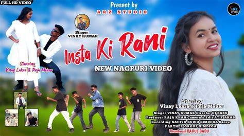 New Sadri Song 2023 Insta Ki Rani New Sadri Nagpuri Song New Nagpuri