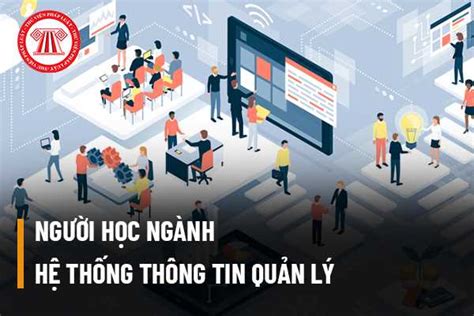 Người học ngành Hệ thống thông tin quản lý thì đủ tiêu chuẩn xếp vào mã