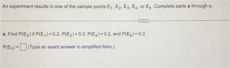 Solved An Experiment Results In One Of The Sample Points Chegg