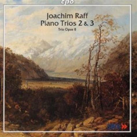 Raff Piano Trios 2 3 Trio Opus 8 J J Raff CD Album Muziek