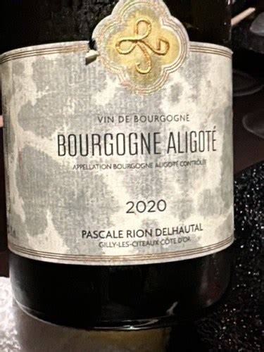 Pascale Rion Delhautal Bourgogne Aligot Vivino Us