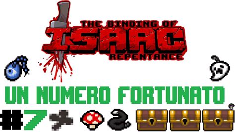 The Binding Of Isaac Repentance Episodio 7 Un Numero Fortunato