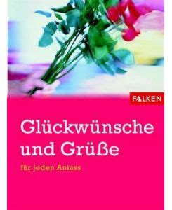 Glückwünsche und Grüsse Für jeden Anlass Thomas Wieke Hrsg 3806855285