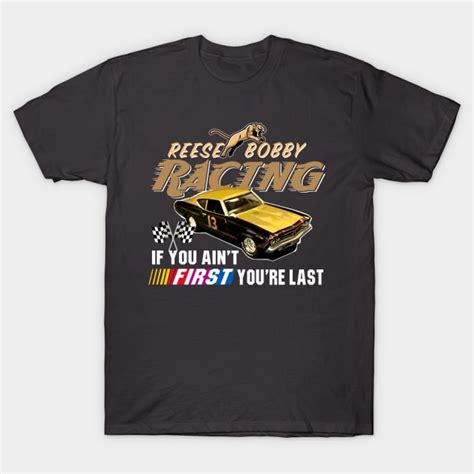 Reese Bobby Racing Talladega Nights T Shirt Teepublic