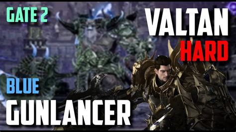 Lost Ark Valtan HARD Blue Gunlancer Gate 2 YouTube