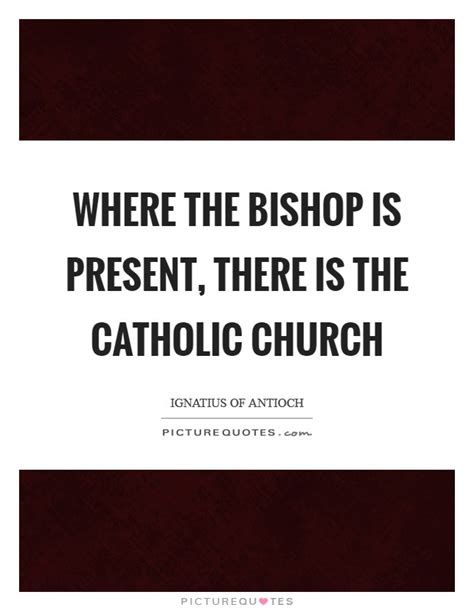 Catholic Church Quotes And Sayings Catholic Church Picture Quotes