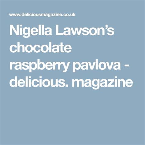 Nigella Lawson's chocolate raspberry pavlova | Recipe | Raspberry ...