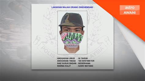 Polis Edar Fotofit Suspek Simbah Asid Faisal Halim YouTube