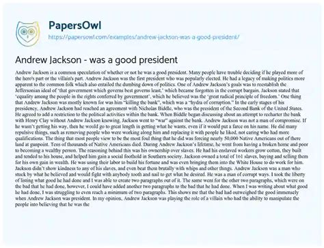 Andrew Jackson Was A Good President Free Essay Example 556 Words