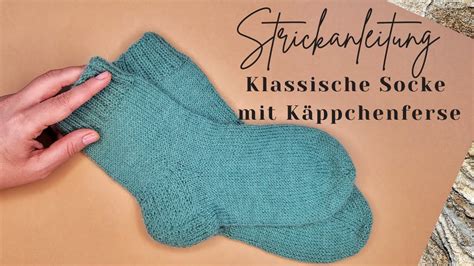 Strickanleitung Klassische Socken Mit K Ppchenferse Youtube