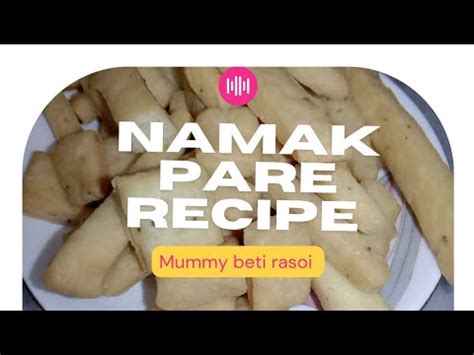 Namak Pare Kese Banaye Kese Bante Hai Namak Pare How To Make