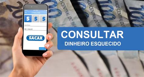 Saiba Como Consultar Dinheiro Esquecido O Banco Central