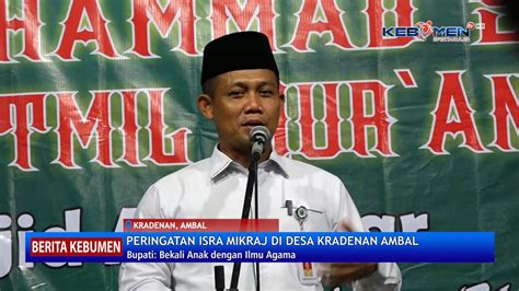 Bupati Kebumen Hadiri Peringatan Isra Miraj Di Masjid Al Azhar Desa