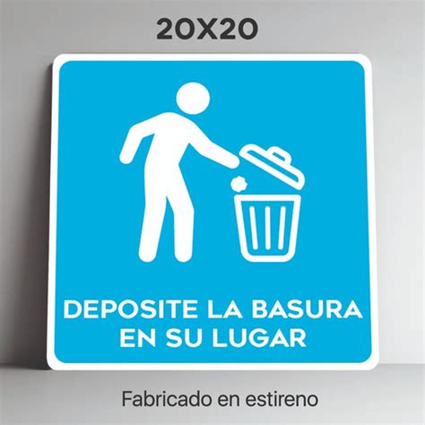 Señalamiento Deposite La Basura En Su Lugar Letrero 20x20 Meses sin