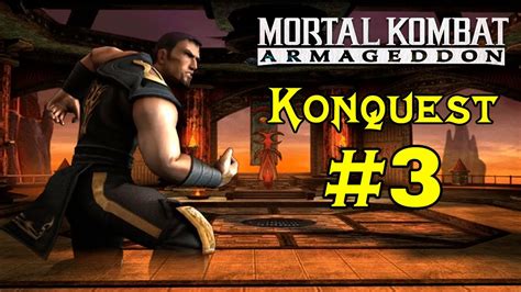 Mortal Kombat Armageddon Konquest Part 3 Youtube