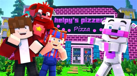 Minecraft Fnaf 6 Pizzeria Simulator Helpys New Pizzeria Minecraft