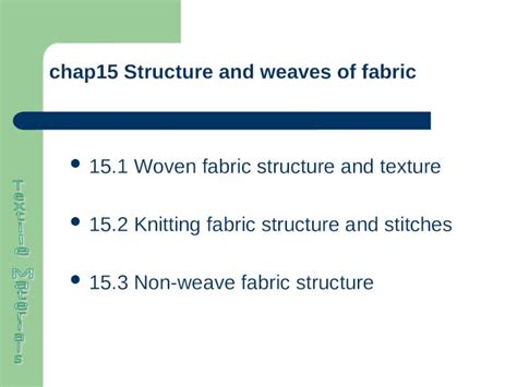 Ppt Chap15 Structure And Weaves Of Fabric 15 1 Woven Fabric Structure And Texture 15 2