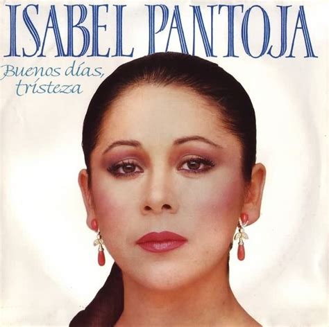 Buenos días tristeza Para sobrevivir by Isabel Pantoja Single Copla