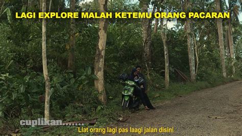 Malah Ketemu Orang Pacaran Pas Lagi Explore Di Purwokerto Gunung