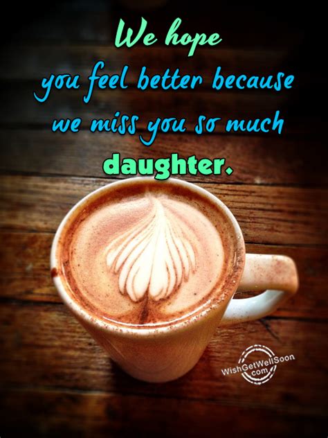 Get Well Soon Wishes For Step Daughter Pictures Images