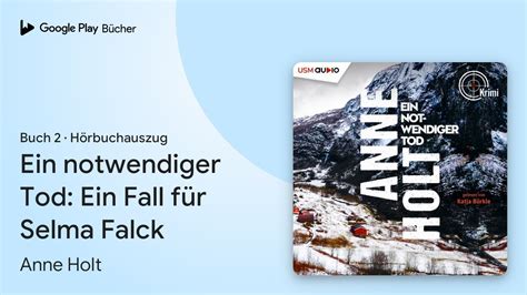 Ein Notwendiger Tod Ein Fall F R Selma Falck Von Anne Holt